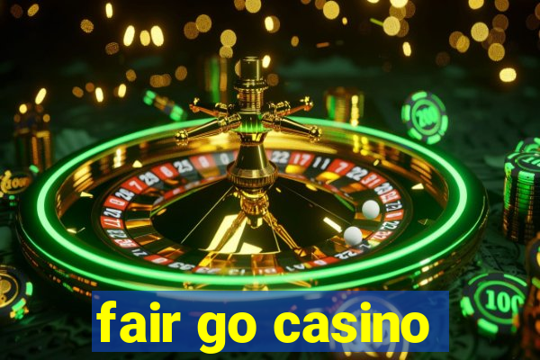 fair go casino