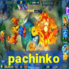 pachinko