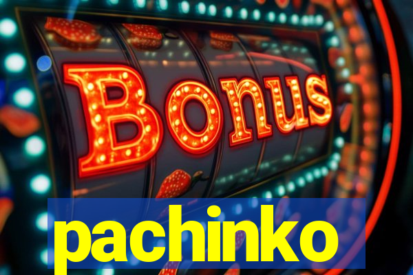 pachinko