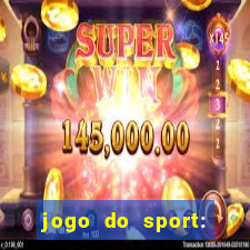 jogo do sport: onde assistir