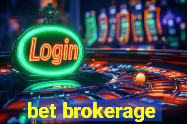 bet brokerage