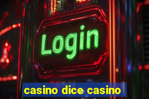 casino dice casino