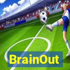 BrainOut