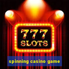 spinning casino game