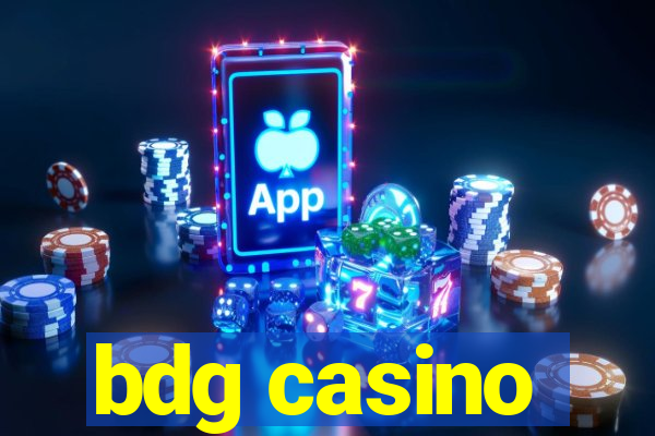 bdg casino