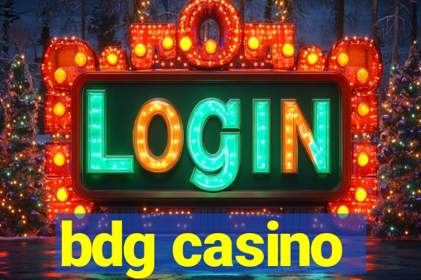 bdg casino