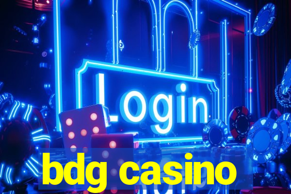 bdg casino