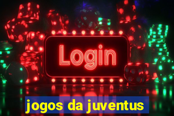 jogos da juventus