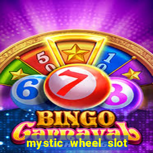 mystic wheel slot free play