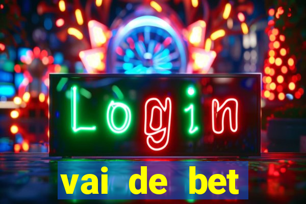 vai de bet gusttavo lima app