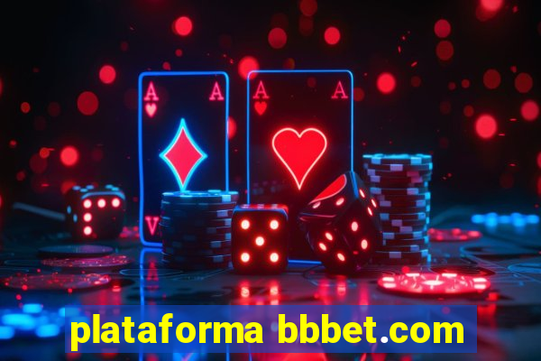 plataforma bbbet.com