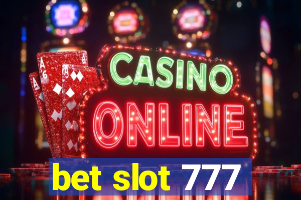 bet slot 777