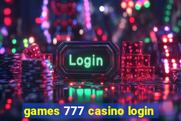 games 777 casino login