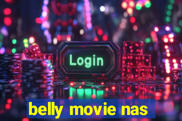 belly movie nas