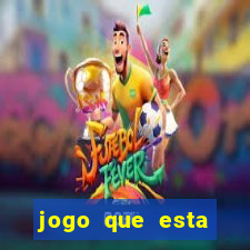 jogo que esta pagando bem