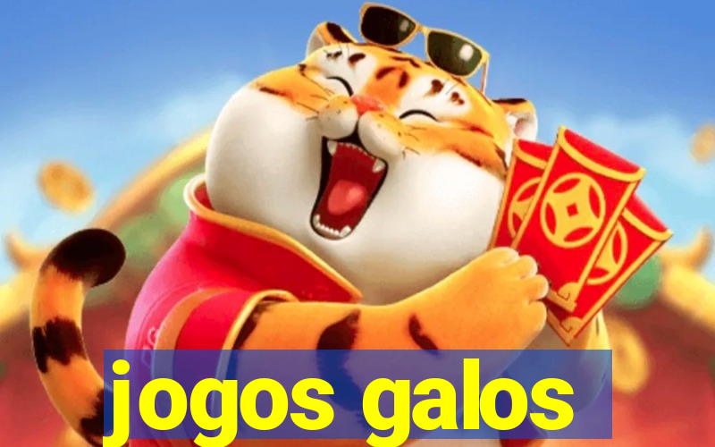 jogos galos