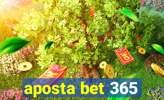 aposta bet 365