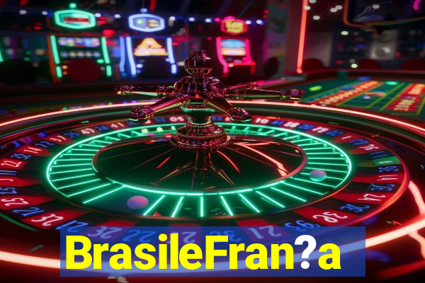 BrasileFran?a