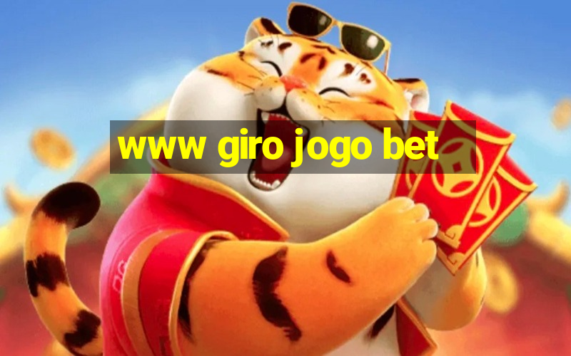 www giro jogo bet