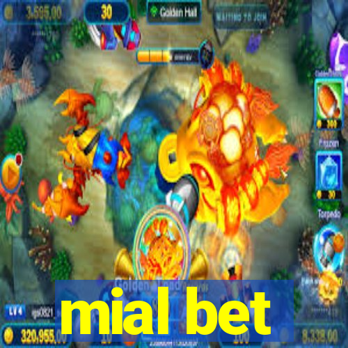 mial bet