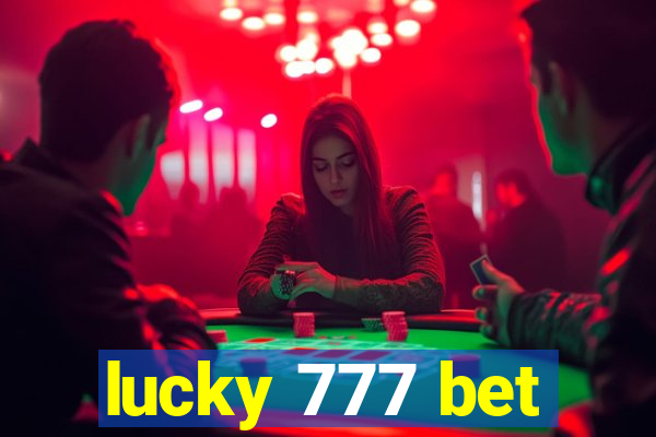 lucky 777 bet