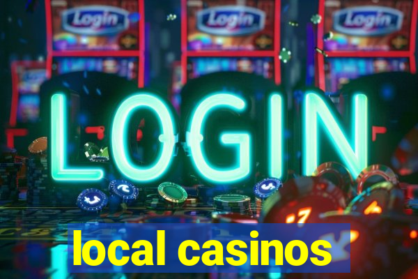 local casinos