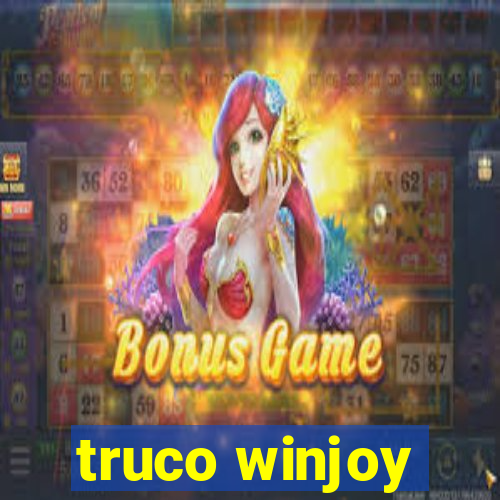 truco winjoy