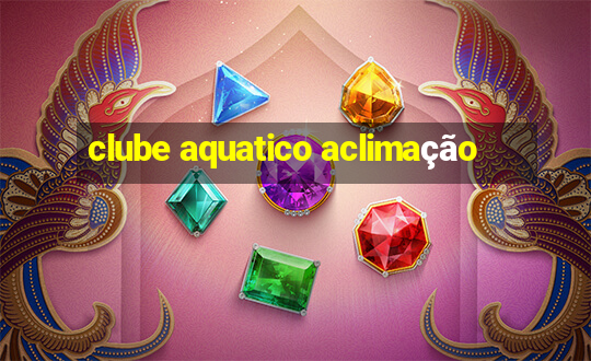 clube aquatico aclimação