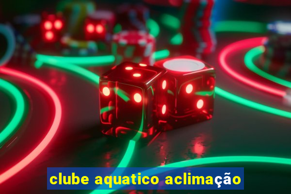 clube aquatico aclimação