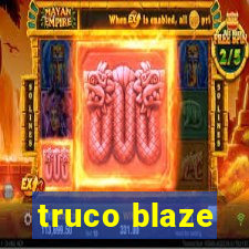 truco blaze