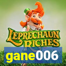 gane006