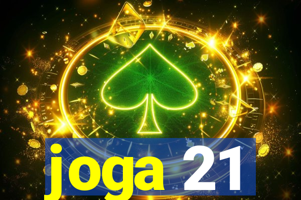 joga 21