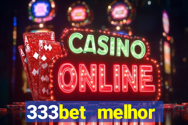 333bet melhor horário para jogar