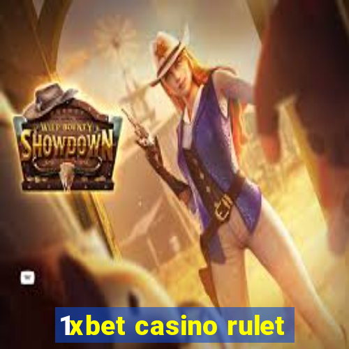 1xbet casino rulet