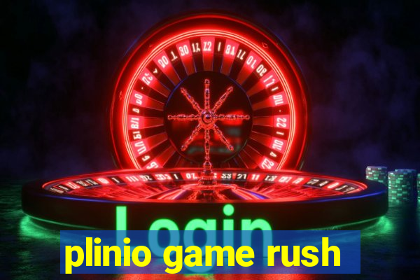 plinio game rush