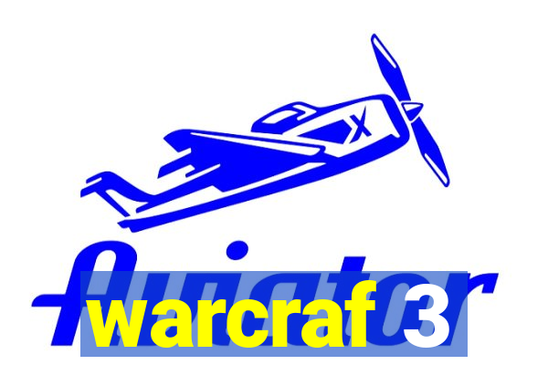 warcraf 3