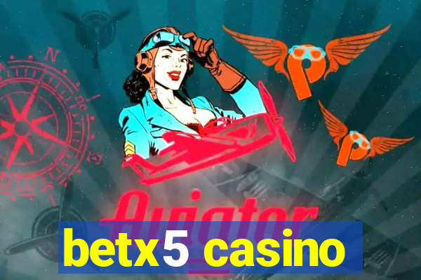 betx5 casino