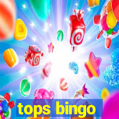 tops bingo