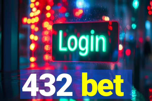 432 bet