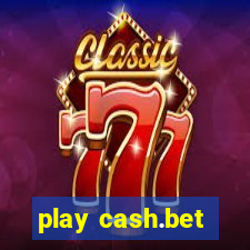 play cash.bet