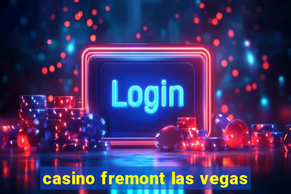 casino fremont las vegas