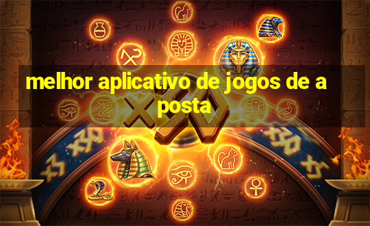 melhor aplicativo de jogos de aposta