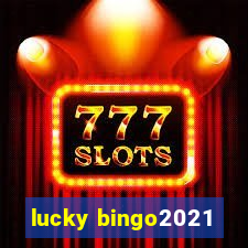 lucky bingo2021