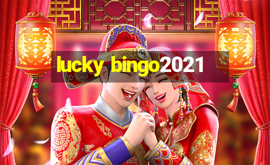 lucky bingo2021