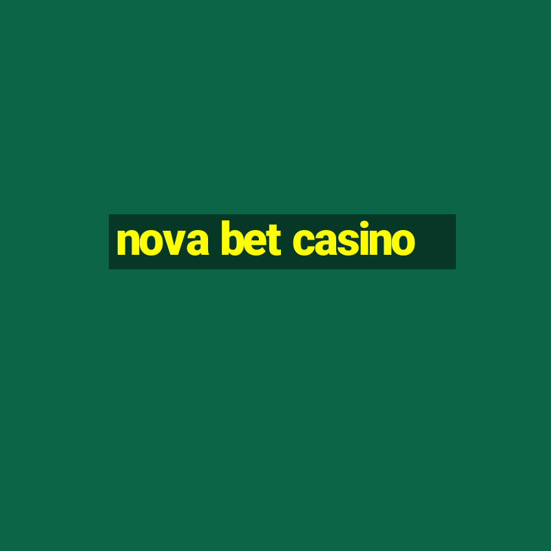 nova bet casino