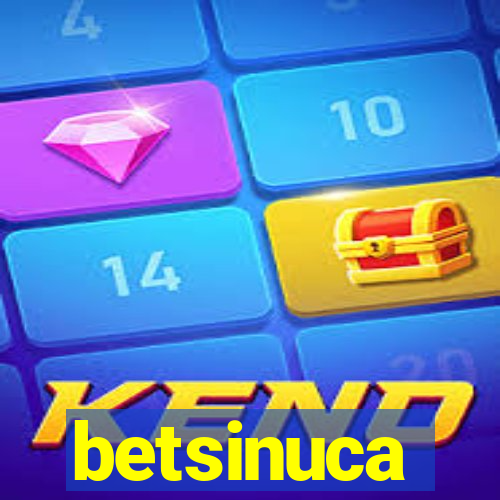 betsinuca