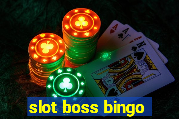 slot boss bingo