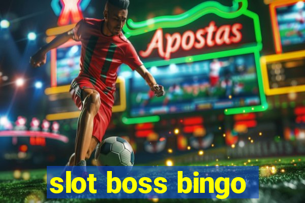 slot boss bingo