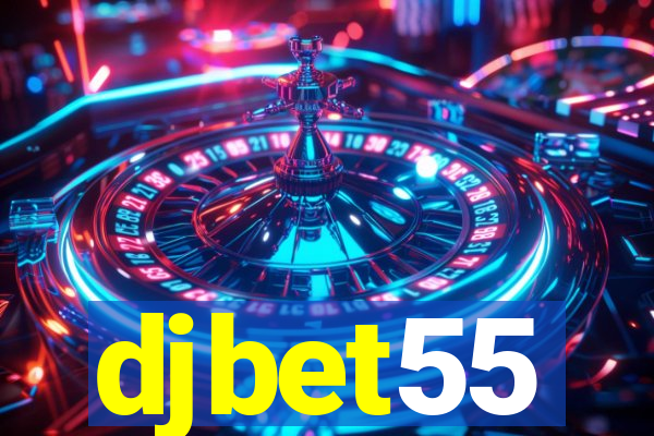 djbet55