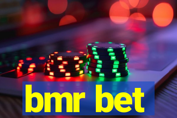 bmr bet